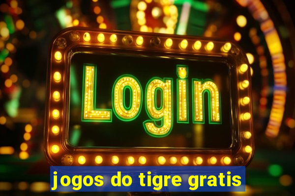 jogos do tigre gratis